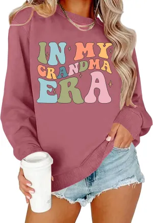 Grandma Sweatshirts Women In My Grandma Era Long Sleeve Gift for Grandma Shirt Graphic Tees Pullover Tops