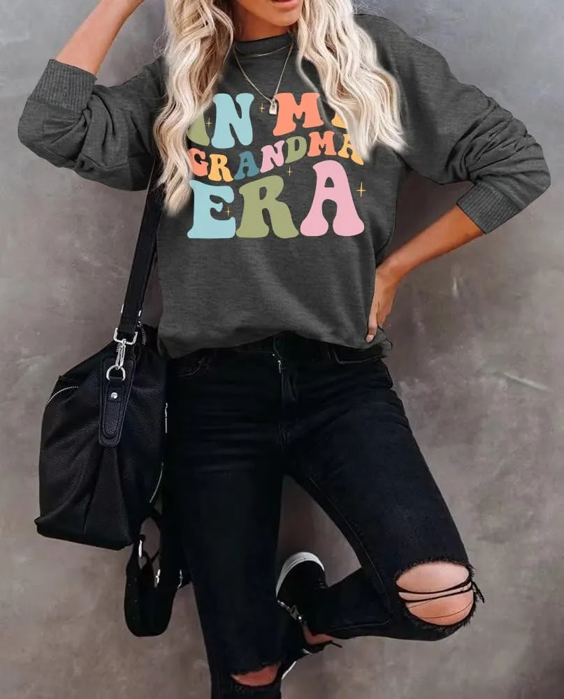 Grandma Sweatshirts Women In My Grandma Era Long Sleeve Gift for Grandma Shirt Graphic Tees Pullover Tops