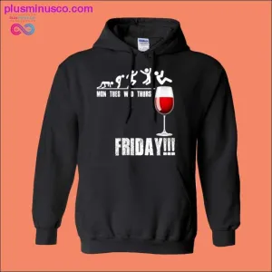 Mon Tues Wed Thurs Friday!!! Hoodies (No-Zip/Pullover)