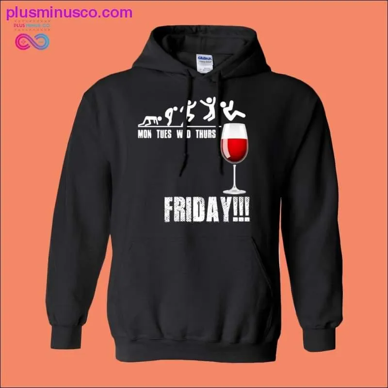 Mon Tues Wed Thurs Friday!!! Hoodies (No-Zip/Pullover)